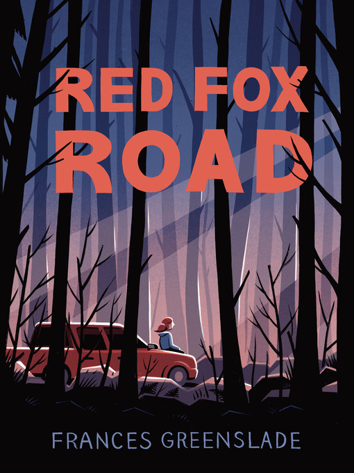 Title details for Red Fox Road by Frances Greenslade - Wait list